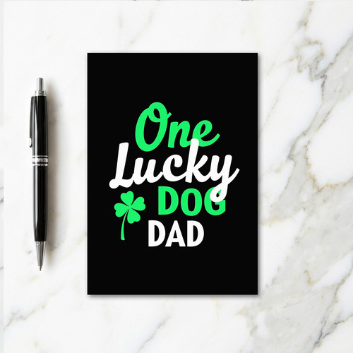 Lucky Dog Dad Greeting Card