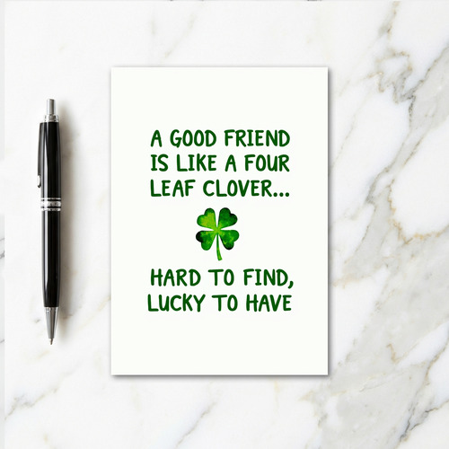 Lucky Four Leaf Clover Friend Card