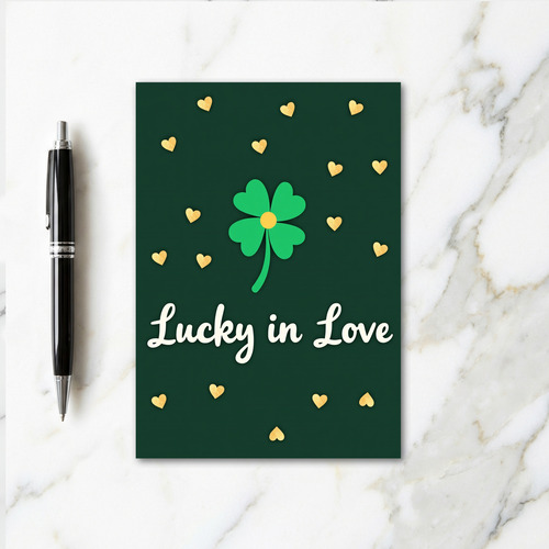 Lucky In Love Four Leaf Clover Card