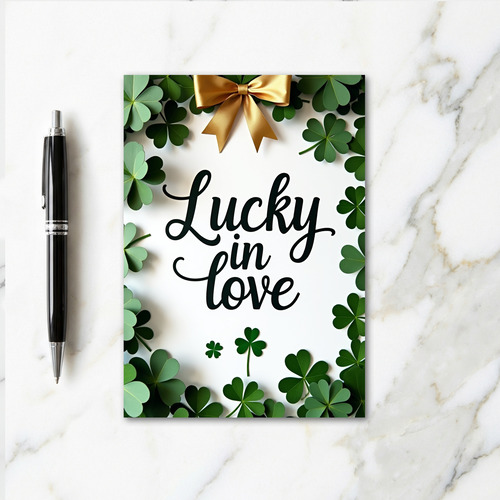 Lucky In Love Shamrock Card