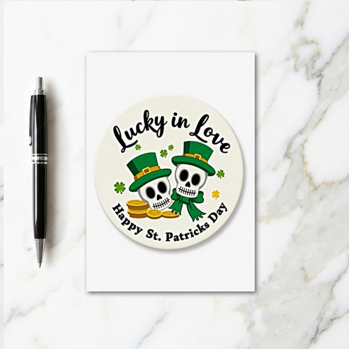 Lucky In Love St Patricks Day Card