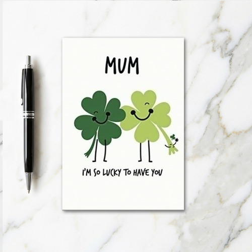 Lucky Mum Greeting Card