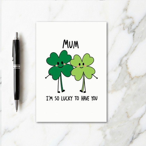 Lucky Mum Love You Card