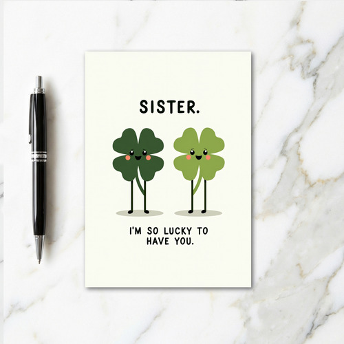 Lucky Sister Greeting Card