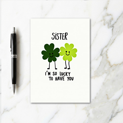 Lucky Sister Love You Card