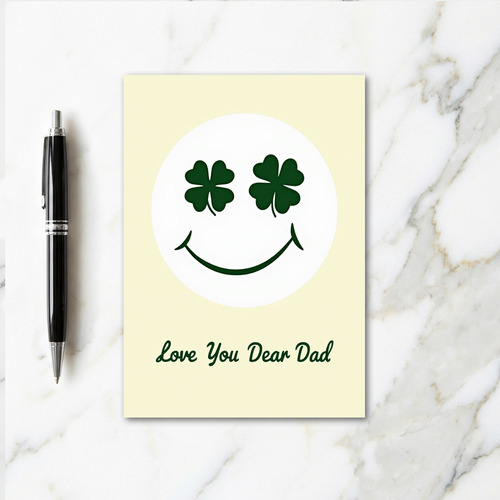 Lucky Smile Love You Dad Card