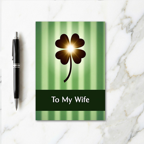 Lucky Wife Four Leaf Clover Card