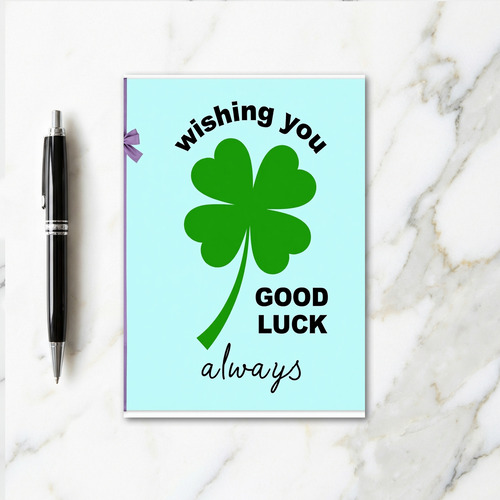 Lucky Wishes Good Luck Card