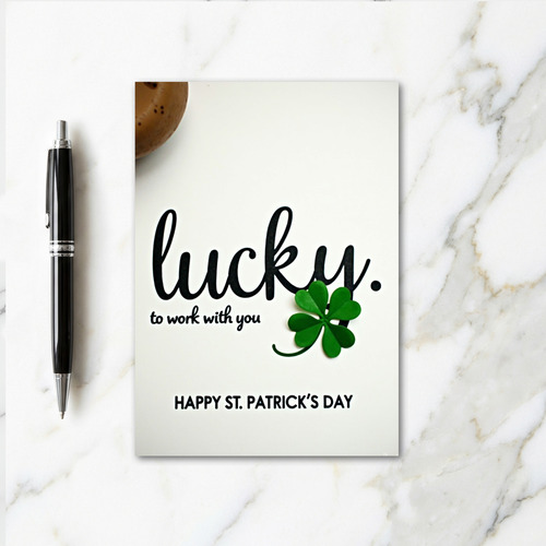 Lucky Work St Patricks Day Card