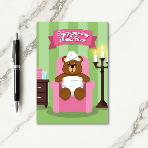Mama Bear Spa Day Card