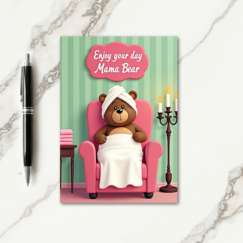 Mama Bears Pamper Day Card