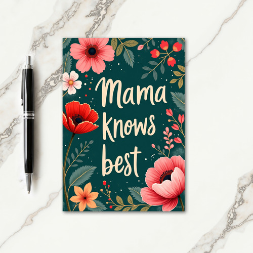 Mama Knows Best Floral Card