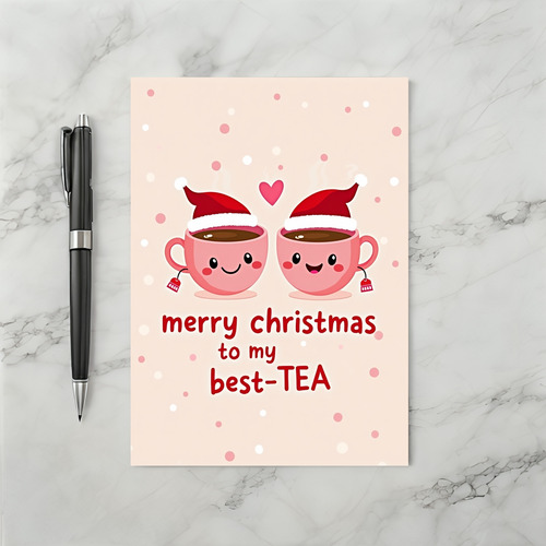 Merry Christmas To My Best Tea