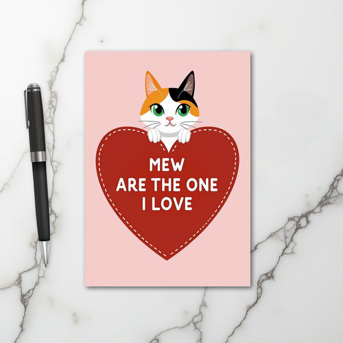 Mew Are The One I Love Cat Card