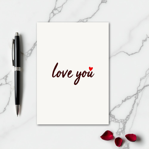 Minimalist Love You Script Heart Card