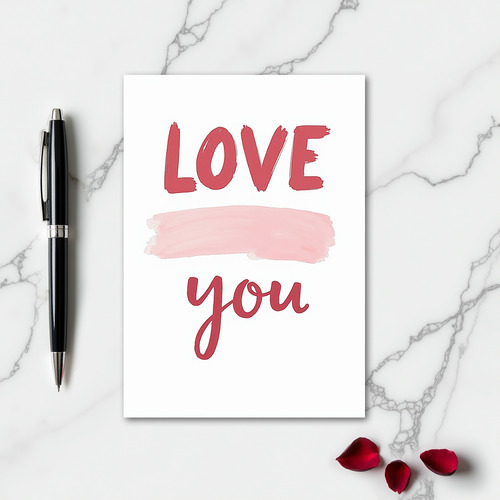 Minimalist Love You Stroke Card