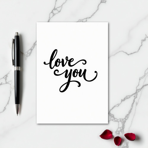 Minimalist Smooth Script Love You Card