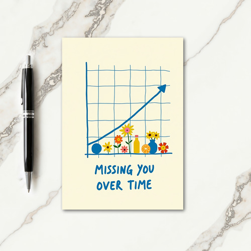 Missing You Over Time Card