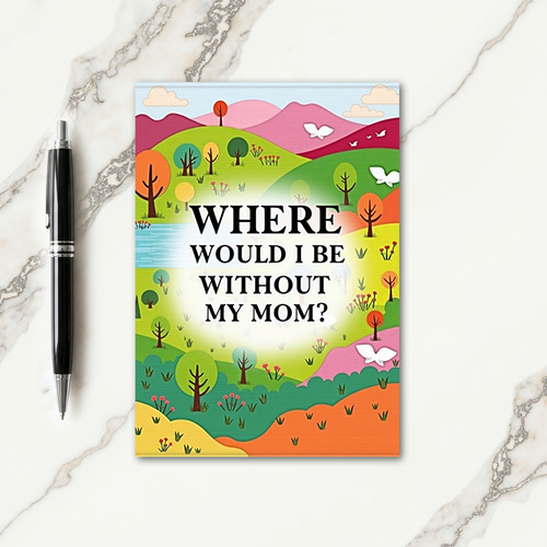 Mom Appreciation Art Card