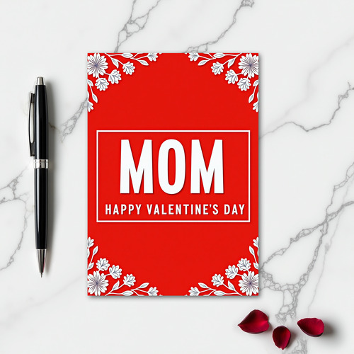 Mom Happy Valentines Day Card
