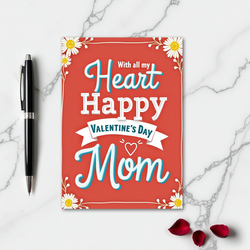 Mom Heart Valentine Daisy Card
