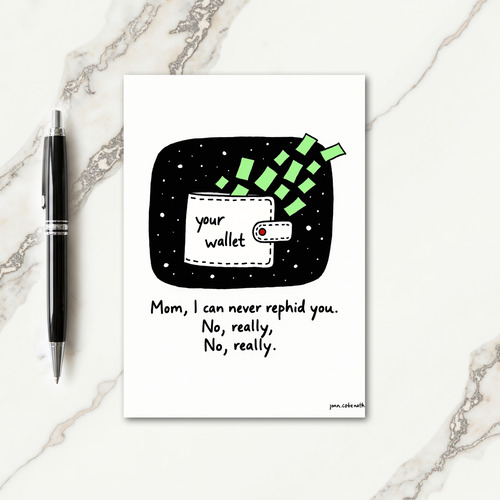 Mom I Owe You Big Time Funny Card