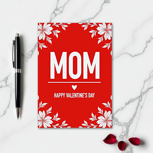Mom Red Floral Valentines Day Card