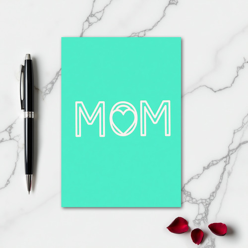 Mom Teal Love Card