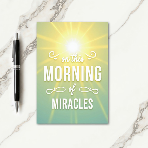 Morning Miracles Greeting Card