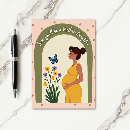 Mother Daughter Soon Card