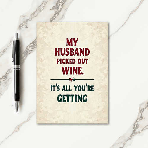 Husband Picked Out Wine Christmas Card