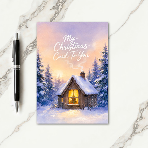 My Christmas Card To You Card