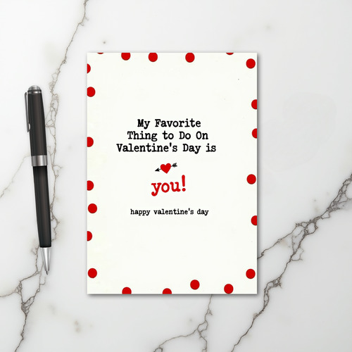 My Favorite Valentine You Love Card