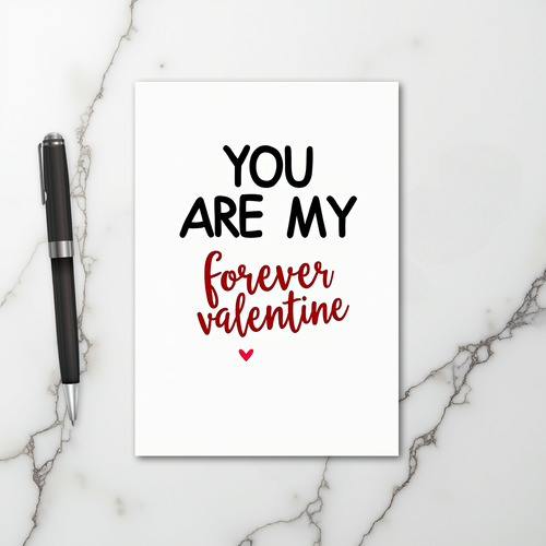 My Forever Valentine Love Card