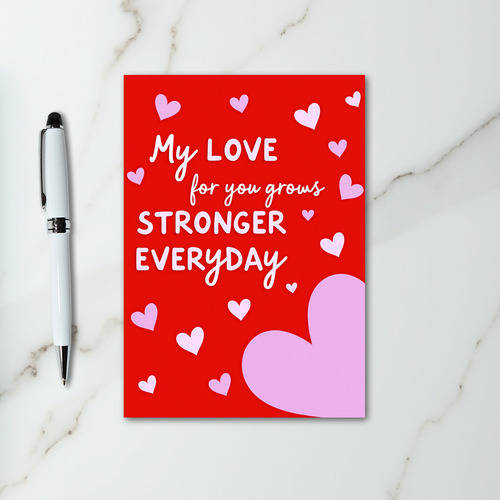 My Love Grows Stronger Hearts Card