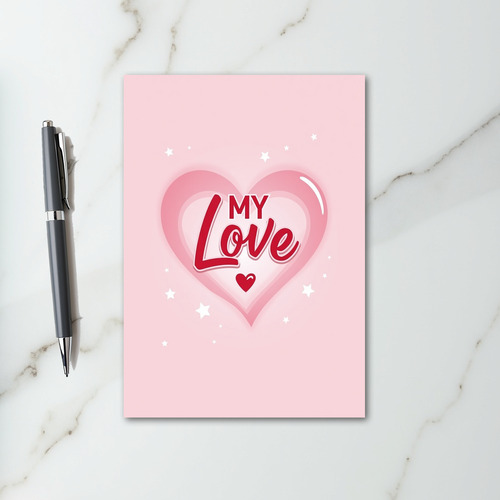 My Love Valentine Card