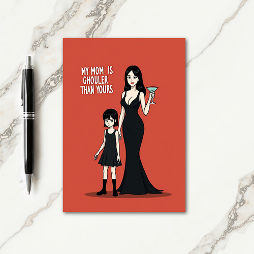 My Mom Is Cooler Than Yours Card