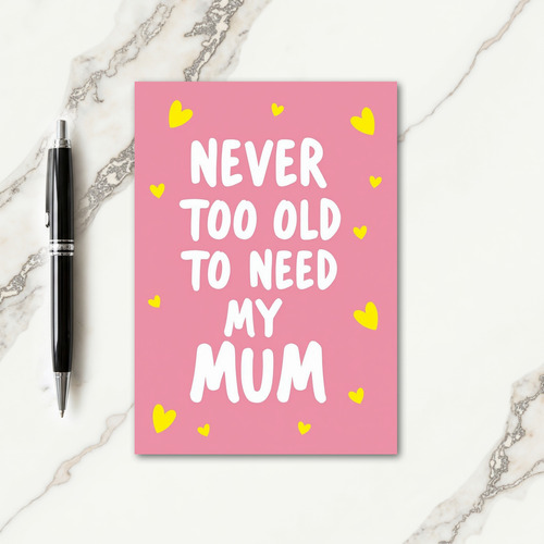 Need My Mum Illustration Card