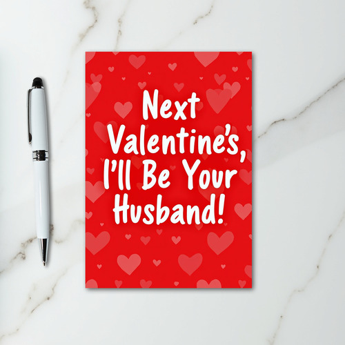 Next Valentines Day Husband Card