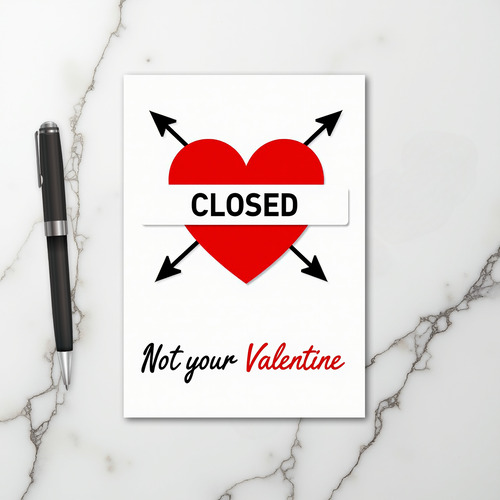 Not Your Valentine Card