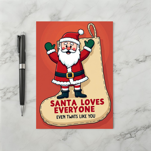 Offensive Christmas Card Santa Loves Everyone Even Twats