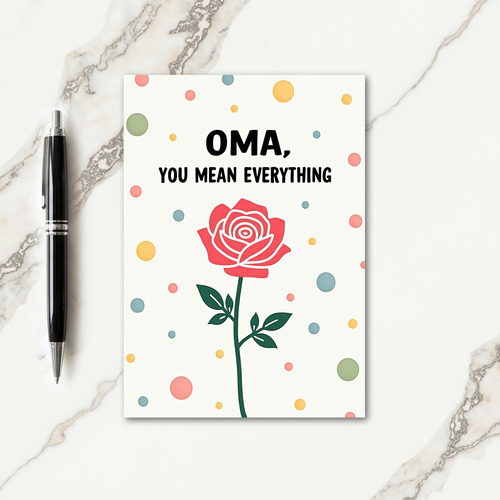 Oma You Mean Everything Floral Card