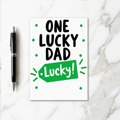 One Lucky Dad Greeting Card