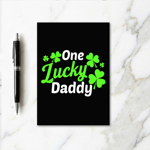 One Lucky Daddy Celebration Card
