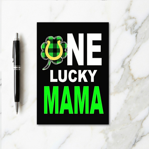 One Lucky Mama St Patricks Card