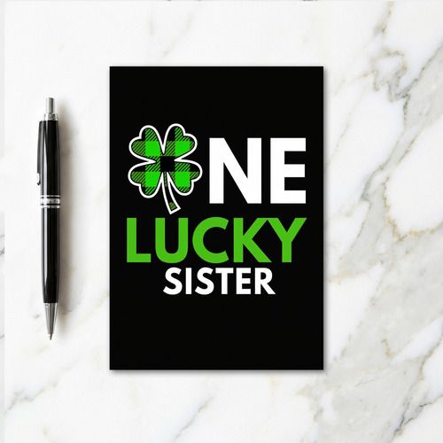 One Lucky Sister St Patricks Card