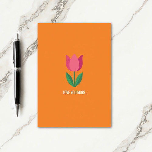 Orange Floral Love You More Card