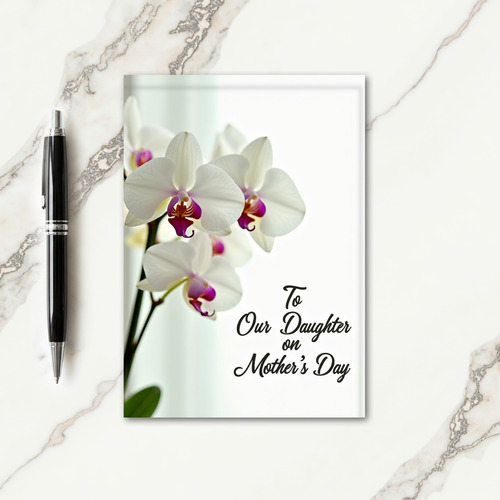 Orchid Daughter Mothers Day Card