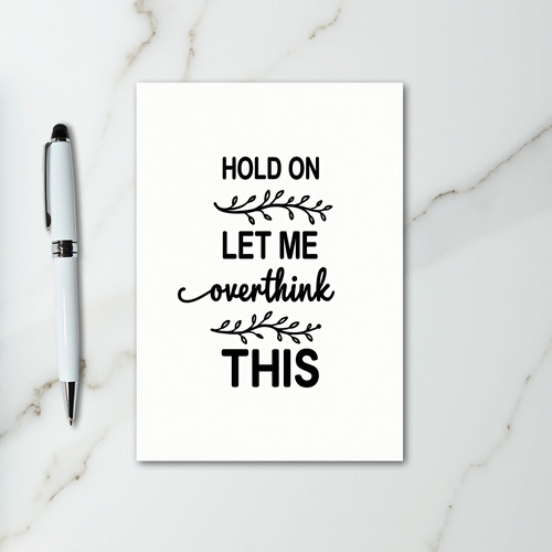 Overthink This Relatable Card