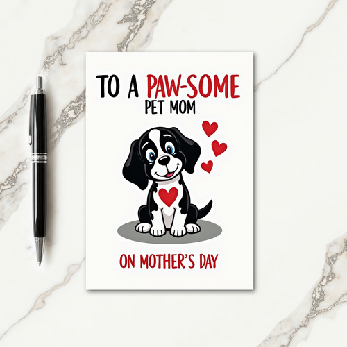Paw Some Pet Mom Mothers Day Card